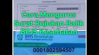 Cara mengurus Surat Rujukan Balik pasien BPJS [upl. by Anola]