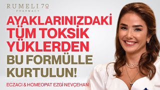 MUTLAKA DENEYİN Ayaklarınızda Tüm Toksik Yüklerden Bu Formülle Kurtulun  Ezgi Nevçehan [upl. by Mona]