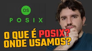 O que é POSIX Onde ele é usado e onde não é [upl. by Eiba]