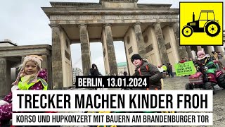 13012024 Berlin Trecker machen Kinder froh Korso amp Hupkonzert mit Bauern am Brandenburger Tor [upl. by Husein403]