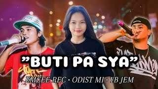 BUTI PA SYA  ODIST MI FT EMCEE REC • YB JEM OFFICIAL LYRICS VIDEO [upl. by Rox]