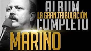 MARINO  La Gran Tribulacion Album Completo Oficial [upl. by Irual]