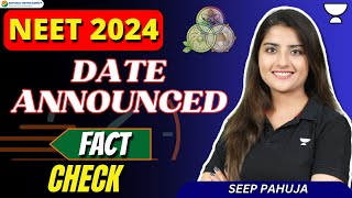 NEET 2024 Date Announced  Fact Check  Seep Pahuja [upl. by Flavius708]