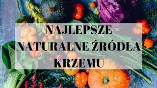 Naturalne źródła krzemu  Produkty i występowanie  Gdzie znaleźć krzem [upl. by Ayocat]