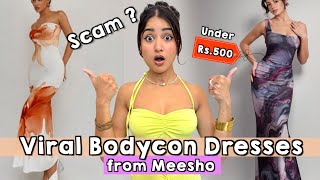 Trying Viral Dreamy Bodycon Dresses from Meesho Under Rs500 😍  Is it a Scam [upl. by Yorled]