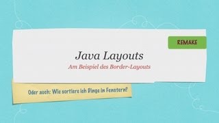 13 Java Tutorial GUI  Layout Manager neue Version [upl. by Eniamret738]