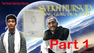 SYEKH MURSYID SANG GURU DUA ALAM PART 1 [upl. by Helas]