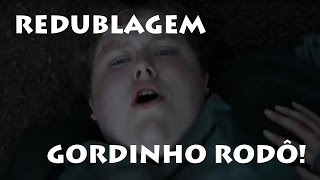 GoT s06e05 final REDUBLAGEM  quotGORDINHO RODÔquot [upl. by Illa930]