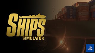 🚢 Ships Simulator Now on PlayStation 4 amp 5 [upl. by Eet]