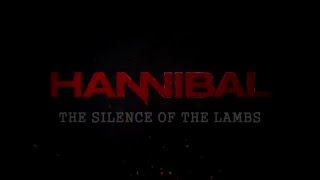 Hannibal Season 4 — Silence of the Lambs [upl. by Shalna754]