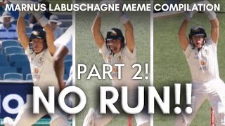 Marnus Labuschagne Meme Compilation  NO RUN  Part 2 [upl. by Ynaittirb311]