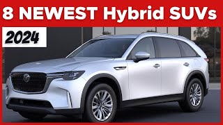 The Top 8 NEWEST Hybrid SUVs In 2024 [upl. by Allimac]