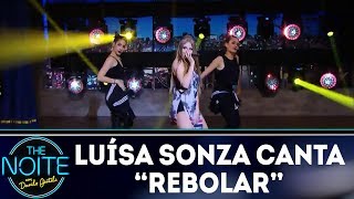 Luísa Sonza canta “Rebolar”  The Noite 181217 [upl. by Season]