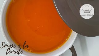 Recette excellente Soupe à la tomate  🍅 [upl. by Benzel762]