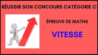 Maths concours catégorie C  Vitesse [upl. by Morrison817]