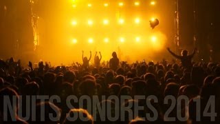 Nuits sonores 2014 [upl. by Reagen]