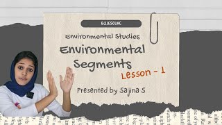 Why Environmental Segments Are Essential  Lesson 1  Sreenarayanaguru Open University [upl. by Wichman]