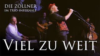 Die Zöllner im Trio Infernale  Viel zu weit [upl. by Zoara249]