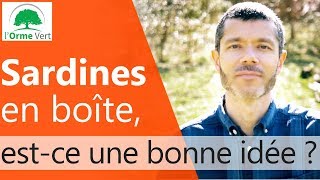 Pourquoi je déconseille les Sardines en boîte  2019 [upl. by Burleigh]