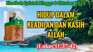 Khotbah Epistel Minggu 8 Oktober 2023 Lukas 113742 haposanhutapea [upl. by Ellard]