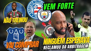 🛑GIRO DE NOTÍCIAS CORINTHIANS E FORTALEZA RECLAMAM TEXTOR COM DINHEIRO BAHIA CITY VEM COM TUDO [upl. by Assenav675]