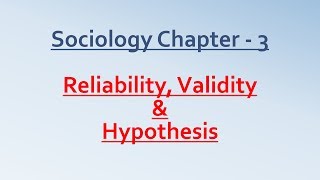 Sociology for UPSC  Reliability Validity amp Hypothesis  Chapter 3  Paper 1  Lecture 65 [upl. by Leyla622]