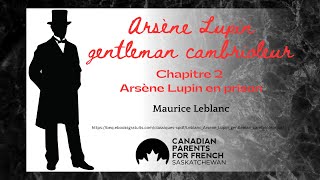 Arsène Lupin gentleman cambrioleur  Chapitre 2 Arsène Lupin en prison [upl. by Politi546]