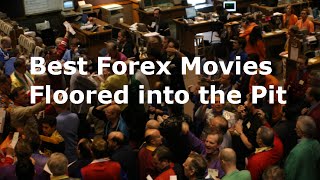 Floored Into The Pit Best Trading Films amp A Film for FX Trading Success [upl. by Damali334]