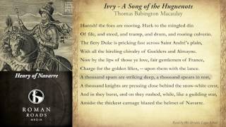 Ivry  A Song of the Huguenots Grammar of Poetry excerpt  Thomas Babington Macaulay [upl. by Tattan]