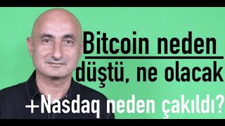 Bitcoin ve altcoinlerdeki düşüşün arka planı  Nasdaq neden çakıldı [upl. by Micky647]