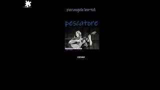 Bertoli Pescatore  Cover [upl. by Glyn]