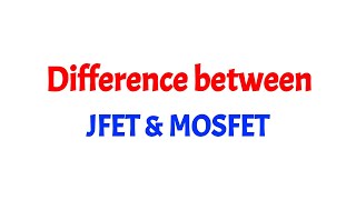 Difference between JFET and MOSFET  Tamil [upl. by Eceinart550]