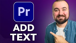 How To Add Text in Premiere Pro 2024 NEW METHOD [upl. by Kilian]