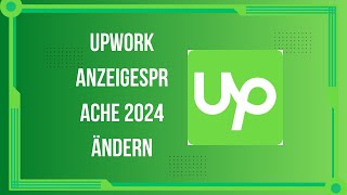 Upwork Anzeigesprache 2024 ändern SchrittfürSchritt Anleitung [upl. by Poulter]