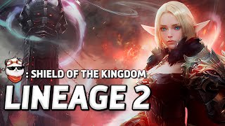 СТРИМ 🔴 ОБНОВЛЕНИЕ SHIELD OF THE KINGDOM  LINEAGE 2 MAIN  Линейдж 2 [upl. by Rossuck294]