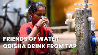 How Odisha Government is providing 24X7 drink from tap quality water to its urban population [upl. by Adriena]