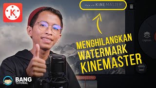 Cara Menghilangkan Watermark KineMaster  KINEMASTER TUTORIAL 38 [upl. by Fahland]