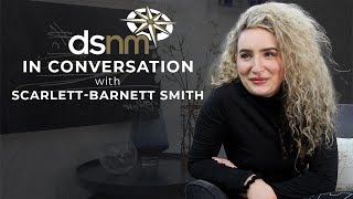 In Conversation with Scarlett BarnettSmith [upl. by Nidroj]