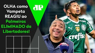 VAMOS RIR OLHA as REAÇÕES de Vampeta ao Palmeiras ELIMINADO da Libertadores pelo AthleticoPR [upl. by Vidal]