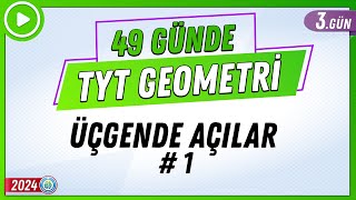 Üçgende Açılar 1  49 Günde TYT Geometri Kampı 3Gün  2024  Rehber Matematik [upl. by Huberto963]