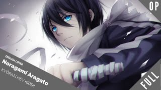 「English Dub」Noragami Aragoto OP quotKyōran Hey Kidsquot FULL VER【Sam Luff】 Studio Yuraki [upl. by Rianon]