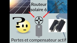 Routeur solaire 6  Pertes et compensateur actif [upl. by Magda260]