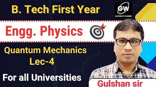 Lec4 I UNIT1 Quantum Mechanic I Physics I by Gulshan Sir I Gateway Classes I AKTU I RGPV [upl. by Suoirred]