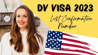 DV Visa Lottery 2023  What to do if you lost the confirmation number [upl. by Aisayt]