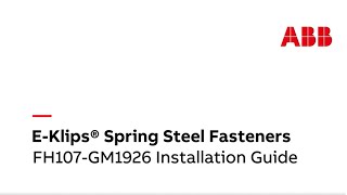 EKlips® Spring Steel Fasteners FH107GM1926 Installation Guide [upl. by Aroda]