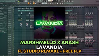 Marshmello x Arash  LAVANDIA FL Studio Remake  FREE FLP [upl. by Harol]