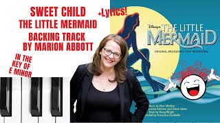 Sweet Child The Little Mermaid  Backing Track amp Lyrics 🎹 Eminor [upl. by Eldon937]