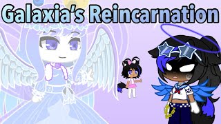 Galaxia’s Reincarnation  Gacha Club Series [upl. by Jermyn186]