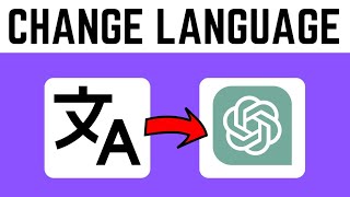 How To Change Language on ChatGPT 2024 [upl. by Falzetta]