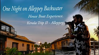 Amazing Night Stay on Alleppey Back Water  Back Water Story  House Boat [upl. by Olnay96]